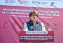 Arranca Gobernadora Delfina Gómez reconstrucción de cerca de 40 kilómetros del camino La Marquesa-Tenango; se beneficiarán más de 192 mil habitantes