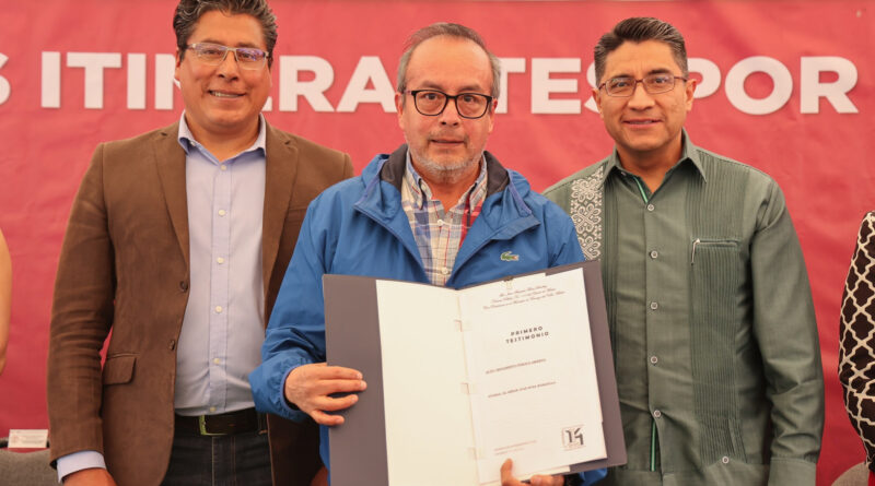 Gobierno del EdoMéx entrega de forma gratuita más de 17 mil 600 testamentos mediante el programa Caravanas Itinerantes