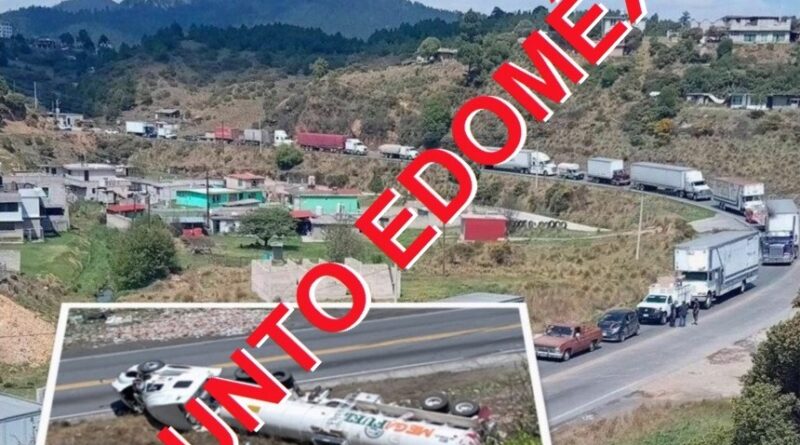 Sufren el caos en la Toluca-Naucalpan tras volcadura de tráiler con combustible