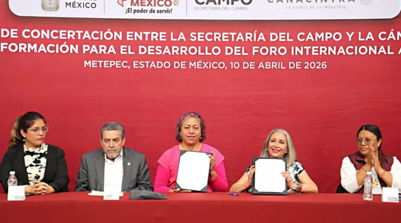 Firma Gobierno del EdoMéx acuerdo para recibir el Foro Internacional Agroindustrial 2026; plataforma de encuentro para la profesionalización rural